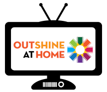 OUTshine at Home